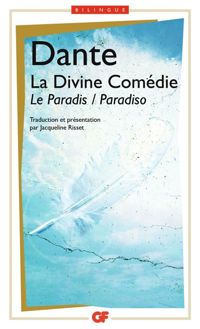 Dante Alighieri - La Divine Comédie : Le Paradis - Paradisio