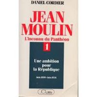 Daniel Cordier - Jean Moulin 