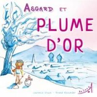 Laurence Erwin - Brand Alexander - Asgard et la Plume d'Or