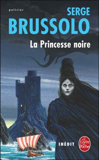 Couverture du livre La Princesse noire: Inédit - Serge Brussolo