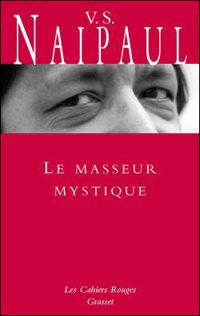 V. S. Naipaul - Le masseur mystique