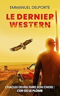 Couverture du livre Le dernier western - Emmanuel Delporte