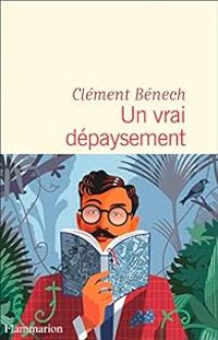 Clement Benech - Un vrai dépaysement