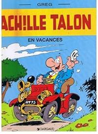 Greg - Achille Talon en vacances