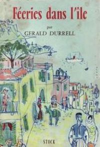 Gerald Durrell - Féeries dans l'île