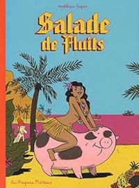 Couverture du livre Salade de fluits - Mathieu Sapin