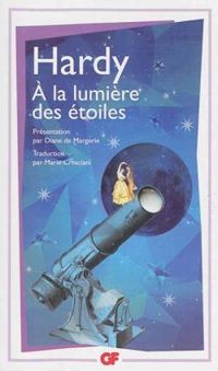 Thomas Hardy - A la lumière des étoiles