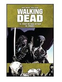 Couverture du livre Walking Dead, tomes 13 et 14  - Robert Kirkman