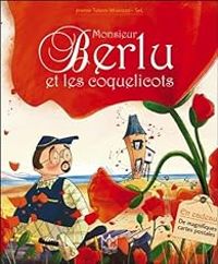 Couverture du livre Monsieur Berlu et les coquelicots - Jeanne Taboni Miserazzi