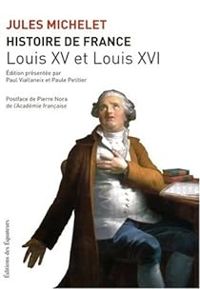 Couverture du livre Louis XV et Louis XVI - Jules Michelet