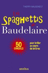 Thierry Maugenest - Les Spaghettis de Baudelaire