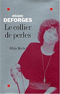 Regine Deforges - Le collier de perles