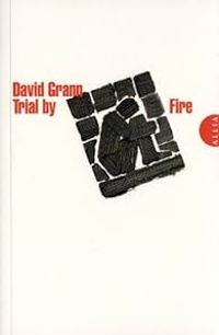 David Grann - Trial by fire