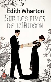 Edith Wharton - Sur les rives de l'Hudson