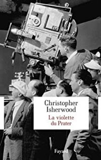 Christopher Isherwood - La violette du Prater