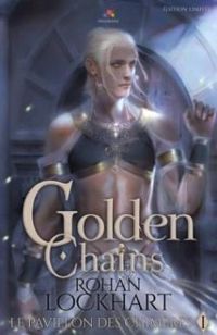 Rohan Lockhart - Golden chains