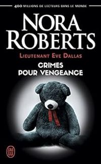 Nora Roberts - Crimes pour vengeance