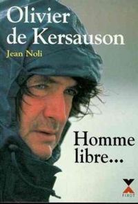 Couverture du livre Homme libre... - Olivier De Kersauson - Jean Noli