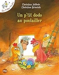 Couverture du livre Un p'tit dodo au poulailler - Christian Jolibois