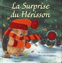 M Christina Butler - Tina Macnaughton - La surprise du hérisson
