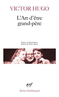 Victor Hugo - L'Art d'être grand-père