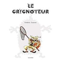 Frederic Laurent - Le grignoteur