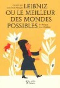 Jean Paul Mongin - Leibniz ou le meilleur des mondes possibles