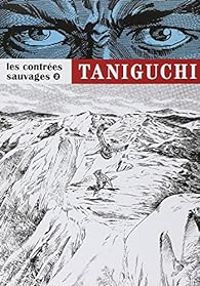 Jiro Taniguchi - Les Contrées sauvages