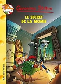 Couverture du livre Le Secret de la Momie - Geronimo Stilton