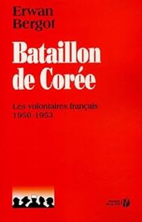 Couverture du livre Bataillon de Corée  - Erwan Bergot