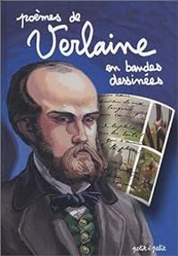 Paul Verlaine - Poèmes en bandes dessinées