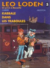 Christophe Arleston - Serge Carrere - Kabbale dans les Traboules