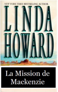 Couverture du livre La mission des Mackenzie - Linda Howard