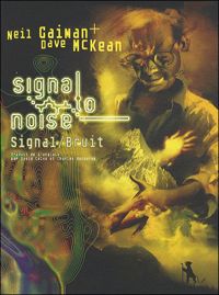 Neil Gaiman - Dave Mackean - Signal / Bruit