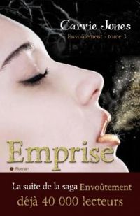 Couverture du livre Emprise - Carrie Jones