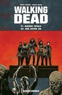 Couverture du livre Walking Dead, tomes 21 et 22  - Robert Kirkman - Charlie Adlard