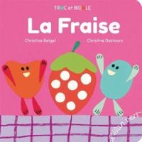 Couverture du livre Truc et Bidule : La fraise - Christine Beigel - Christine Destours