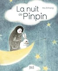 Zhihong He - La nuit de Pinpin