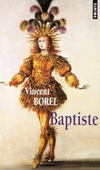 Vincent Borel - Baptiste