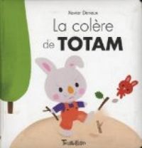 Couverture du livre La colère de Totam - Xavier Deneux