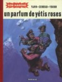  Yann - Yoann Chivard - Didier Conrad - Un parfum de yétis roses