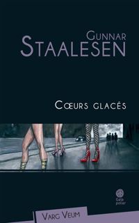 Gunnar Staalesen - Coeurs Glaces