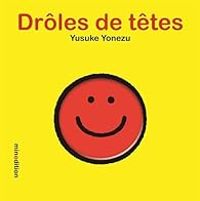 Yusuke Yonezu - Drôles de têtes