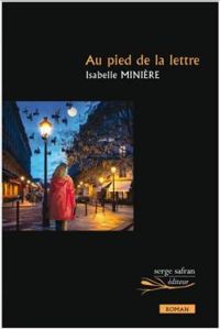 Couverture du livre Au pied de la lettre - Isabelle Miniere