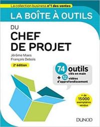 Jerome Maes - Francois Debois - La boîte à outils du Chef de projet 