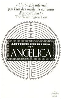 Arthur Phillips - Angelica