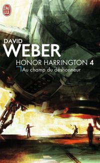 Couverture du livre Au champ du déshonneur - David Weber