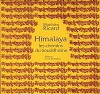 Matthieu Ricard - Himalaya