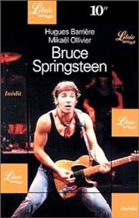 Couverture du livre Bruce Springsteen - Mikal Ollivier - Hugues Barriere