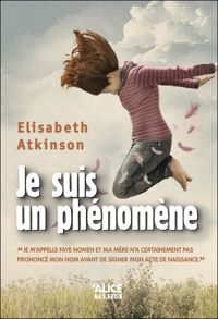 Elisabeth Atkinson - Je suis un phénomène